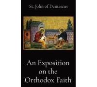 An Exposition On The Orthodox Faith