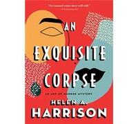 An Exquisite Corpse by Helen A. Harrison Helen A. Harrison (Auteur)