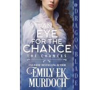 An Eye for the Chance: A Regency Historical Romance