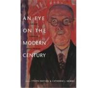 An Eye on the Modern Century, Henry McBride Series in Modernism and Modernity Catherine J. Morris, Henry McBride, Steven Watson (Auteur)