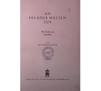 An fremder Welten Tor - Was ich sah, sann und erlebte