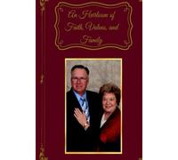 An Heirloom Of Faith, Values and Family