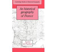 An Historical Geography of France