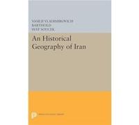 An Historical Geography of Iran by Vasilii Vladimirovich Barthold Paperback Book Vasilii Vladimirovich Barthold (Auteur)