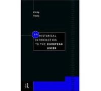 An Historical Introduction to the European Union by Philip Thody Philip Malcolm Waller Thody (Auteur)