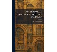 An Historical Introduction to the Land Law