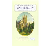 An Historical Map of Canterbury from medieval times to 1907