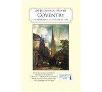 An Historical Map of Coventry An Historical Map of Coventry (Auteur)