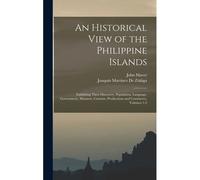 An Historical View Of The Philippine Islands