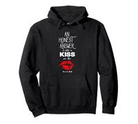 an Honest Answer is Like a Kiss on The Lips Proverbs 24-26 Sweat à Capuche