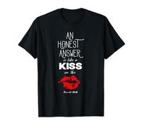 an Honest Answer is Like a Kiss on The Lips Proverbs 24-26 T-Shirt
