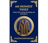 An Honest Thief: A Tale of Guilt, Redemption, and the Complexity of Human Nature (Large Print Deluxe Edition For Easy Reading)