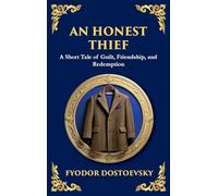 An Honest Thief: A Tale of Guilt, Redemption, and the Complexity of Human Nature (Large Print Deluxe Hardcover Edition For Easy Reading)