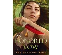 An Honored Vow: The Halfling Saga Book 4