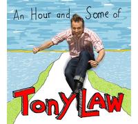 An Hour and Some of Tony Law