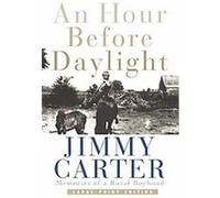 An Hour Before Daylight Jimmy Carter (Auteur)