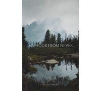 An Hour From Never