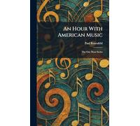 An Hour With American Music: The One Hour Series