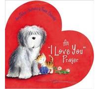 An I Love You Prayer by Amy Parker Amy Parker (Auteur)