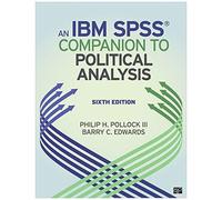 An Ibm(R) Spss(R) Companion To Political Analysis
