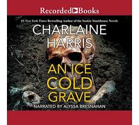 an Ice Cold Grave (The Harper Connelly Series) [Import]