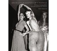 An Iconography Of Chance by Tav Falco Inconnu (Auteur)
