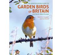 An Identification Guide to Garden Birds of Britain and Northwest Europe