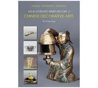 An Illustrated Brief History Of Chinese Decorative Arts
