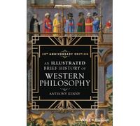 An Illustrated Brief History of Western Philosophy, 20th Anniversary Edition