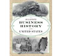 An Illustrated Business History of the United States