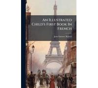 An Illustrated Child's First Book In French