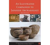 An Illustrated Companion To Japanese Archaeology