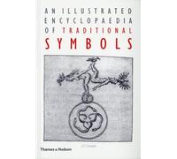 An Illustrated Encyclopaedia of Traditional Symbols