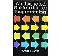 An Illustrated Guide To Linear Programming