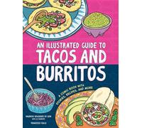 An Illustrated Guide to Tacos and Burritos A Comic Book with Stories, Recipes, and More - Mauricio, Velazquez De Leon - duopress - ebook (ePub) - Livre