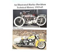 An Illustrated Harley-Davidson Technical History 1915-65