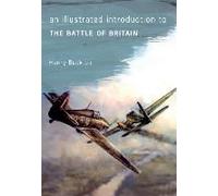 An Illustrated Introduction To The Battle Of Britain