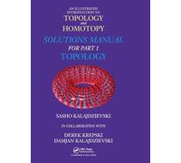 An Illustrated Introduction to Topology and Homotopy Solutions Manual for Part 1 Topology