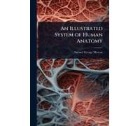 An Illustrated System Of Human Anatomy