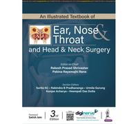 An Illustrated Textbook Of Ear, Nose & Throat And Head & Neck Surgery