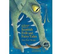 An Illustrated Treasury of Scottish Folk and Fairy Tales