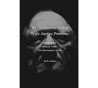 An Imaginary Dialog With Jordan Peterson: Searching For Bedrock Under The Bottommost Turtle