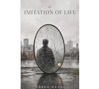 An Imitation of Life: A Philosophical Short Story