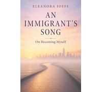 An Immigrant's Song: on becoming myself