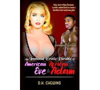 An Immoral Erotic Parable of American Eve & African Adam: Holy Jest in New Genesis: Lucifer asked God to crack a devilish interracial sex joke