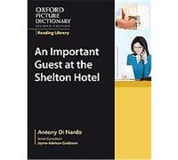 An Important Guest at the Shelton Hotel, The Oxford Picture Dictionary Reading Library Antony Di Nardo (Auteur)