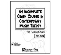 An Incomplete Crash Course In Contemporary Music Theory