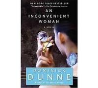 An Inconvenient Woman Dominick Dunne (Auteur)