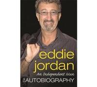 An Independent Man Eddie Jordan (Auteur)