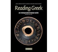 An Independent Study Guide to Reading Greek, Reading Greek Joint Association of Classical Authors (Auteur)
